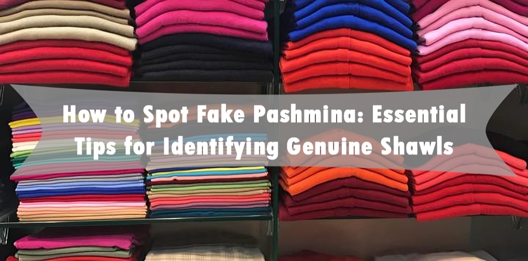 Spot Real vs Fake Pashmina
